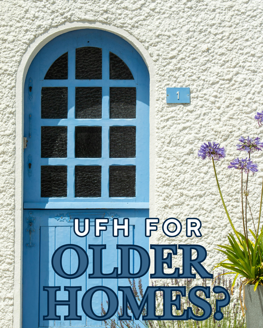 Can Underfloor Heating Work in Older Homes? Myths vs Reality